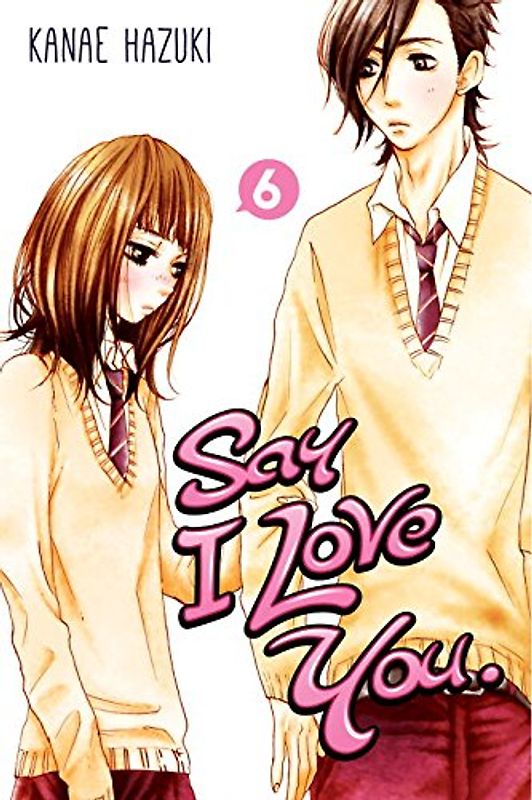Say I Love You. 6 - Hazuki, Kanae