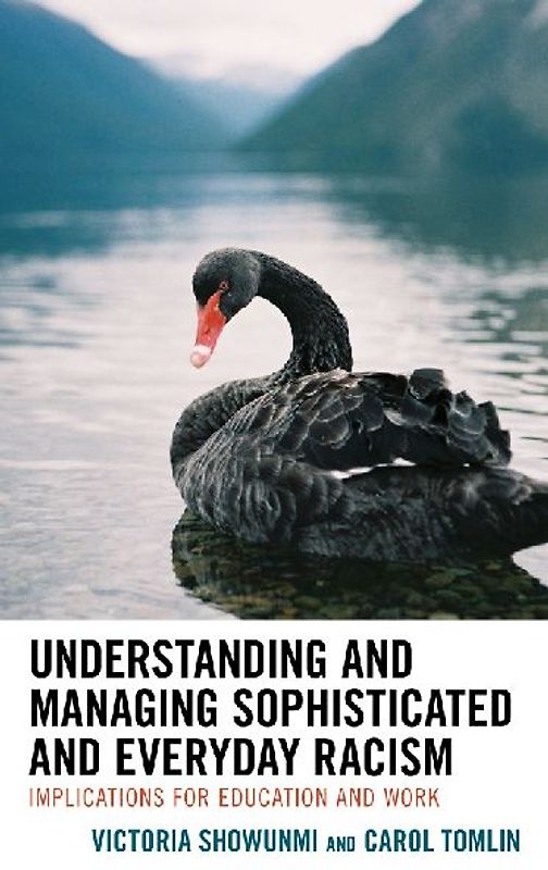 Understanding and Managing Sophisticated and Everyday Racism