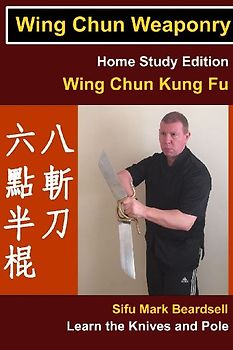 Wing Chun Weaponry