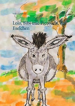 Lolo, Bibi und Piccolina, das Eselchen