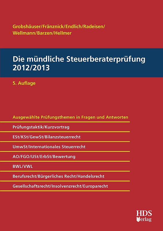 Die mündliche Steuerberaterprüfung 2012/2013, 5. Auflage