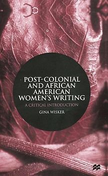 Post-Colonial and African American Women's Writing