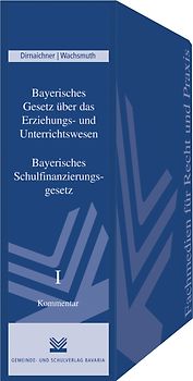 Bayerisches Gesetz über das Erziehungs- und Unterrichtswesen / Bayerisches Schulfinanzierungsgesetz