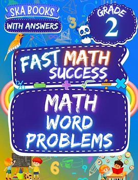 Fast Math Success: Math Word Problems Grade 2: 2nd Grade Addition and Subtraction Math Word Problems Workbook with Answer Key