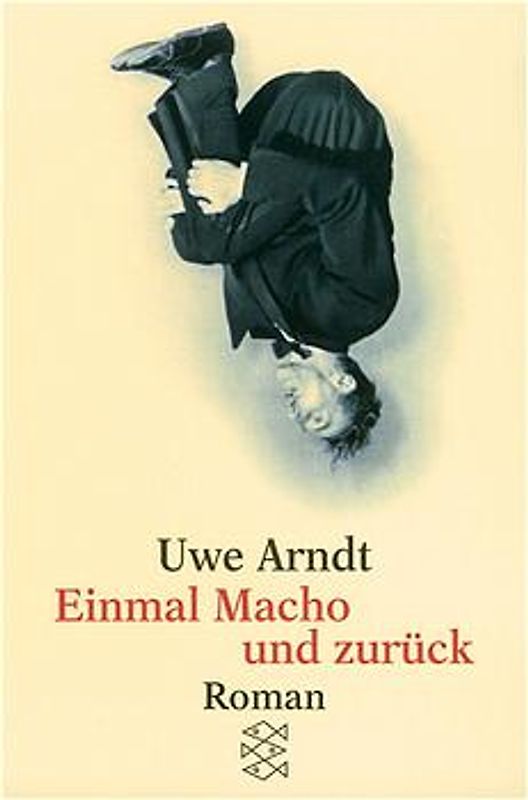 Einmal Macho und zurück