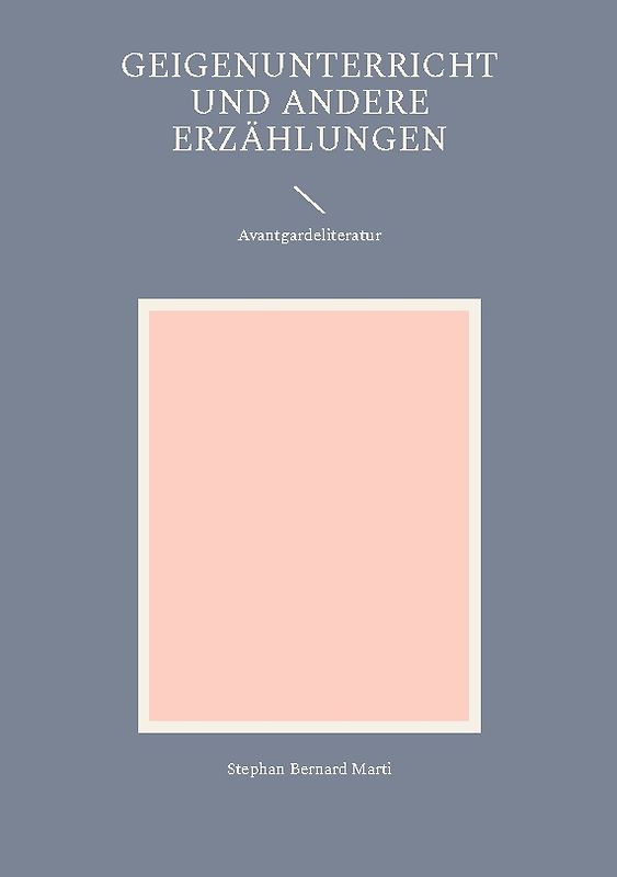 Geigenunterricht und andere Erzählungen