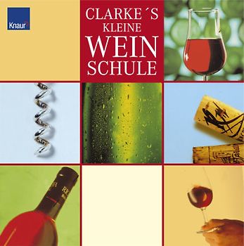 Clarke's kleine Weinschule