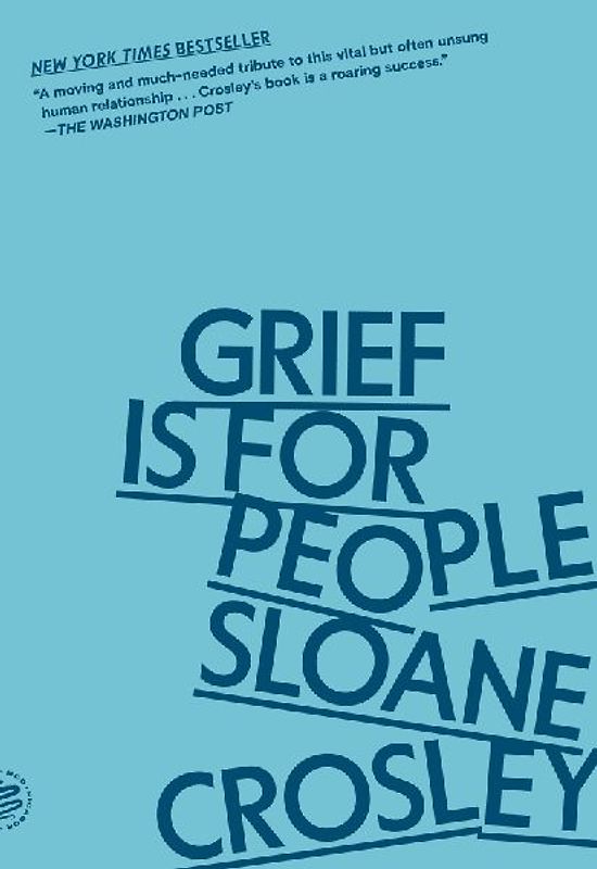 Grief Is for People