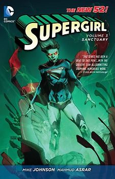 The New 52: Supergirl: Vol. 3 - Sanctuary - Mike Johnson [Softcover]