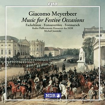Giacomo Meyerbeer - Orch Works
