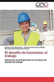 El desafío de humanizar el trabajo