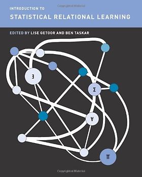 Introduction to Statistical Relational Learning - Lise Getoor, Ben Taskar [Hardcover]