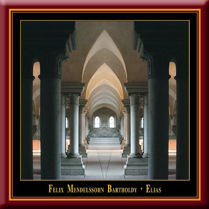 Mendelssohn: Oratorium ELIAS Op. 70 (in deutsch)