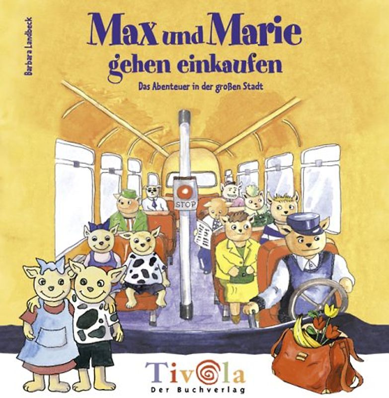 Max und Marie gehen einkaufen. Das Abenteuer in der grossen Stadt