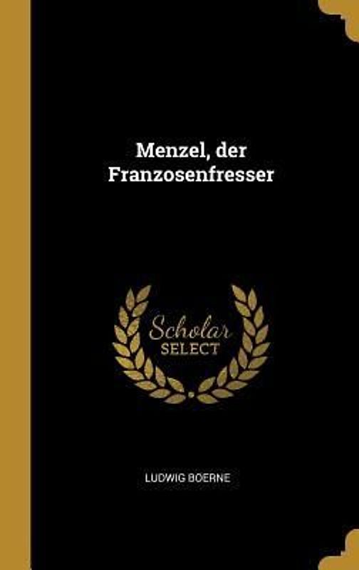 Menzel, Der Franzosenfresser