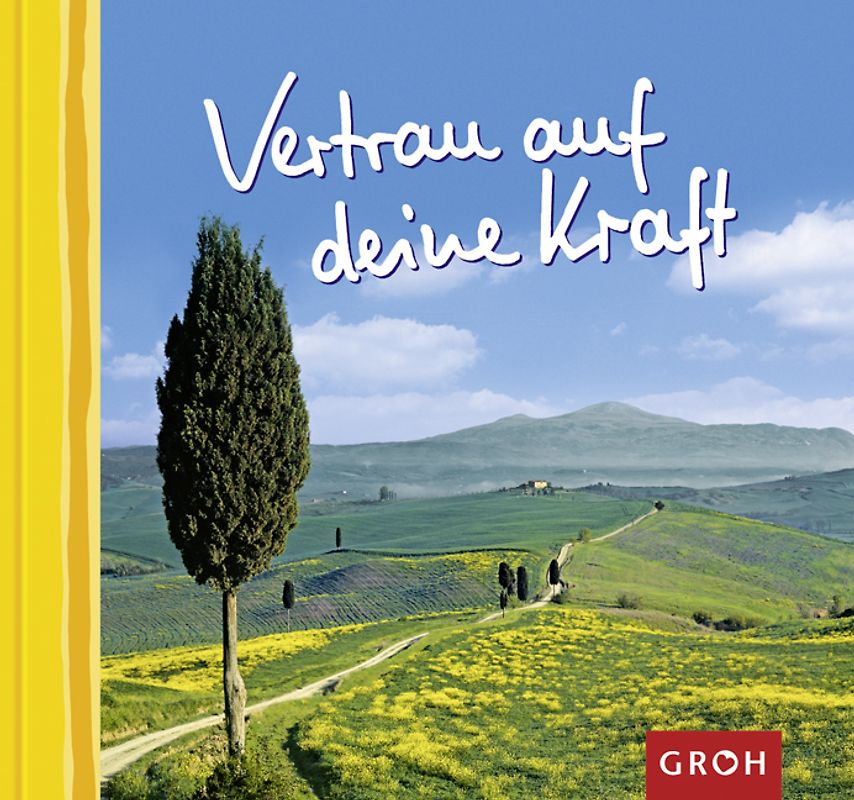 Vertrau auf deine Kraft