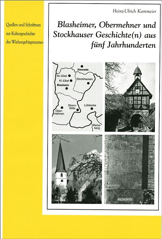 Blasheimer, Obermehner und Stockhauser Geschichte(n) aus fünf Jahrhunderten