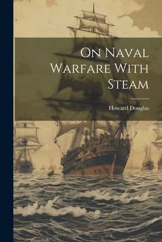 On Naval Warfare With Steam