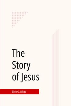 The Story of Jesus