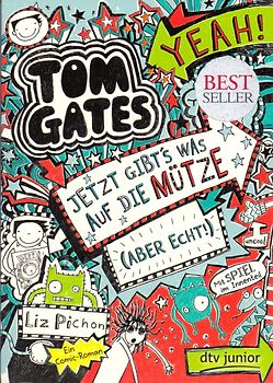 Tom Gates: Jetzt gibt's was auf die Mütze (aber echt!)