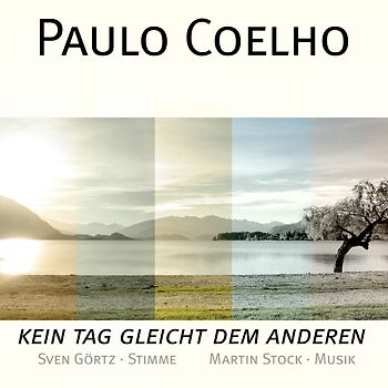 Paulo Coelho - Kein Tag gleicht dem anderen