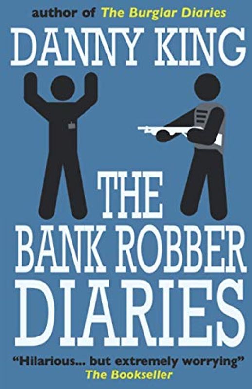 The Bank Robber Diaries