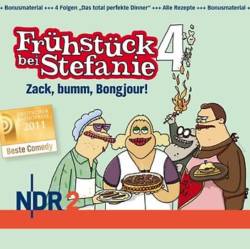 Wehmeier,Harald - NDR 2 - Frühstück bei Stefanie 4 - Zack, bumm, Bongjour!