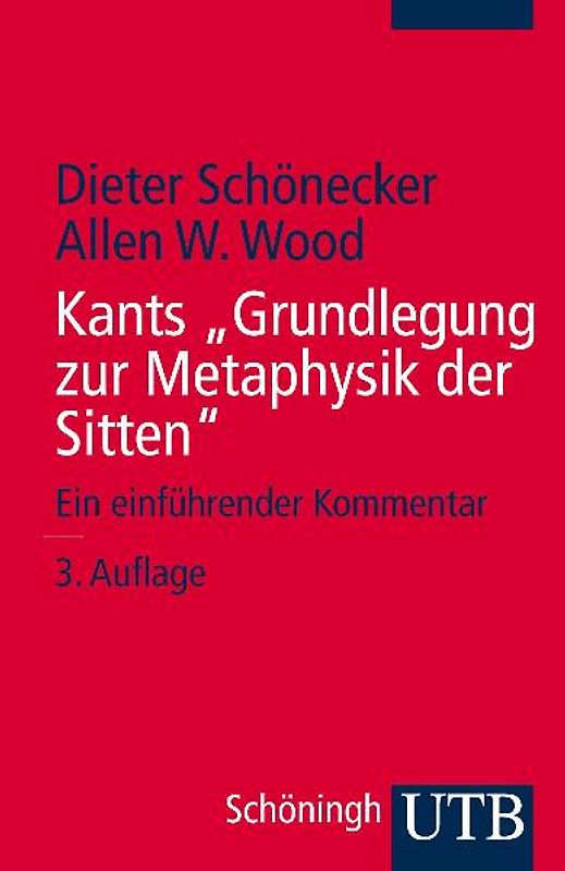 Kants "Grundlegungen zur Metaphysik der Sitten"