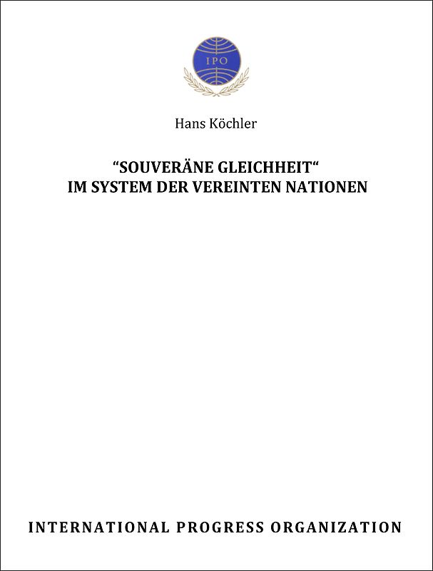 "Souveräne Gleichheit" im System der Vereinten Nationen