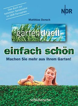 gartenduell - einfach schön