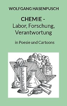 Chemie - Labor, Forschung, Verantwortung