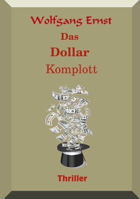 Das Dollarkomplott