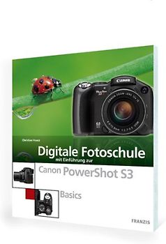 Digitale Fotoschule mit Einführung zur Canon PowerShot S3