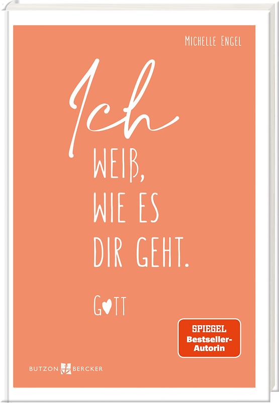 Ich weiß, wie es dir geht. Gott