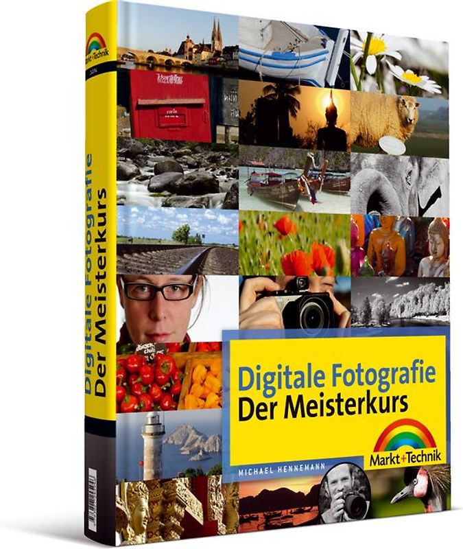 Digitale Fotografie - Der Meisterkurs