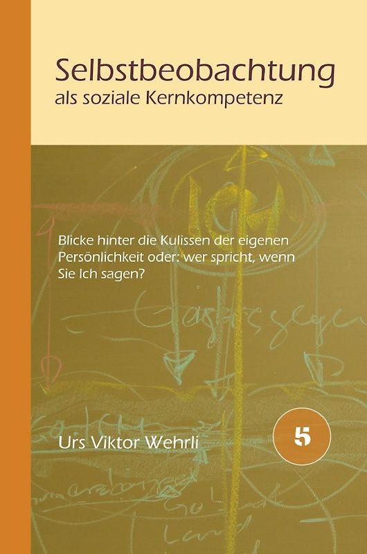 Gesamtausgabe / Selbstbeobachtung als soziale Kernkompetenz