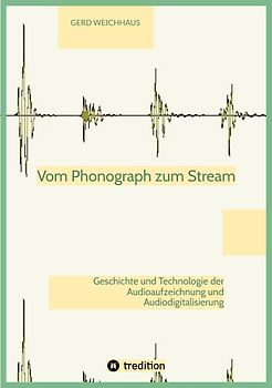 Vom Phonograph zum Stream