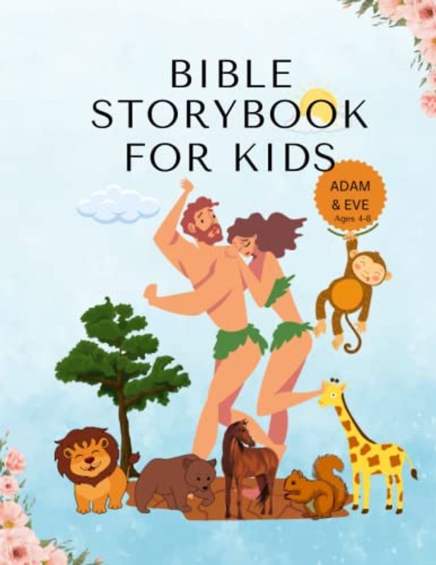 Bible Story Books for Kids Ages 4-8: Adam and Eve