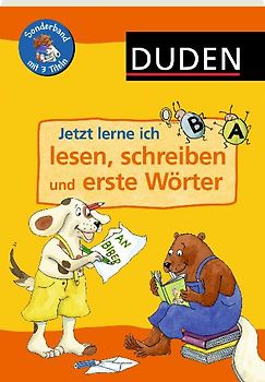 Jetzt lerne ich lesen, schreiben und erste Wörter