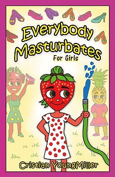 Everybody Masturbates for Girls