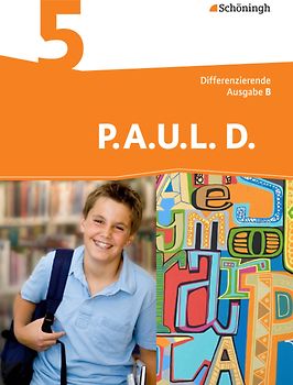 P.A.U.L. D. - Persönliches Arbeits- und Lesebuch Deutsch - Differenzierende Ausgabe für Realschulen und Gemeinschaftsschulen in Baden-Württemberg
