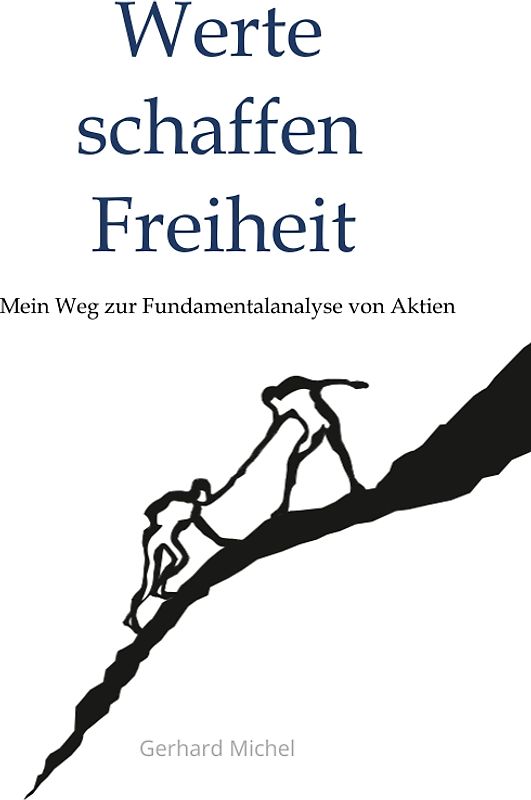 Werte schaffen Freiheit