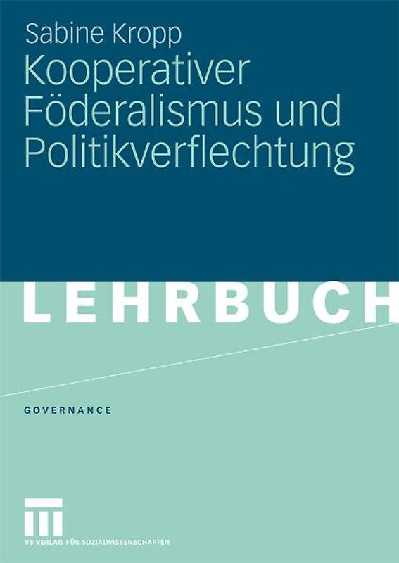 Kooperativer Föderalismus und Politikverflechtung