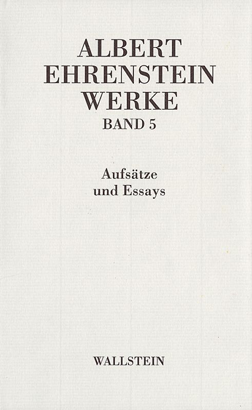 Werke V: Aufsätze und Essays