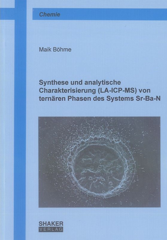 Synthese und analytische Charakterisierung (LA-ICP-MS) von ternären Phasen des Systems Sr-Ba-N