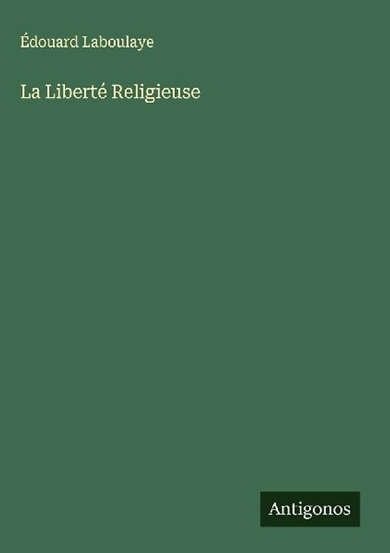 La Liberté Religieuse
