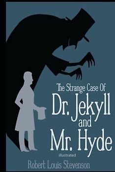The Strange Case of Dr. Jekyll and Mr. Hyde
