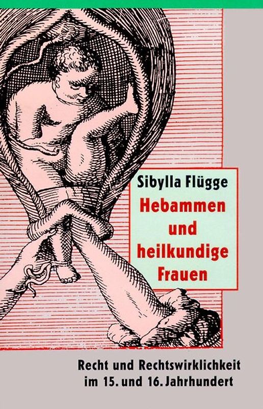 Hebammen und heilkundige Frauen