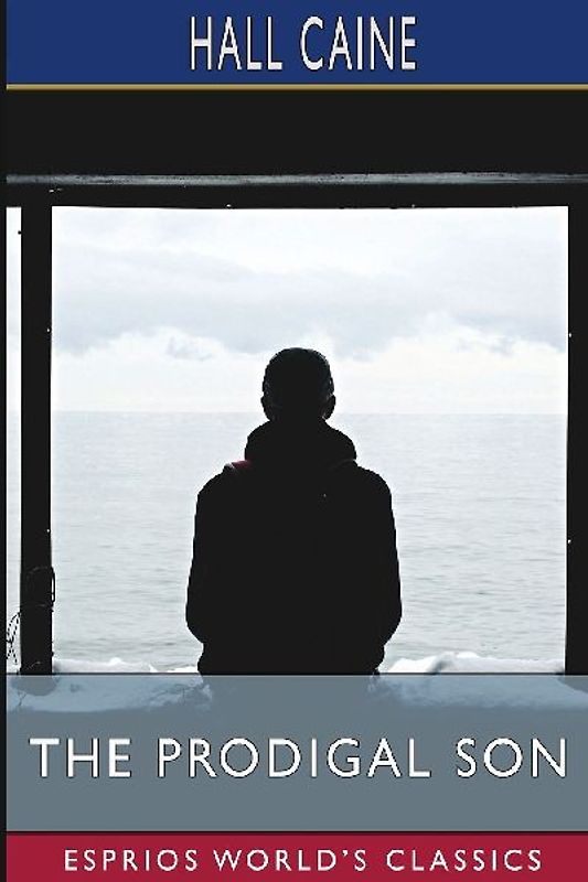 The Prodigal Son (Esprios Classics)