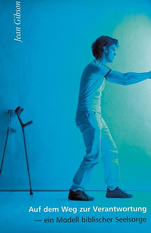 Auf dem Weg zur Verantwortung. Ein Modell biblischer Seelsorge